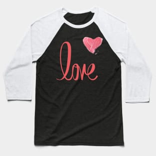 Heart  Felt Love Baseball T-Shirt